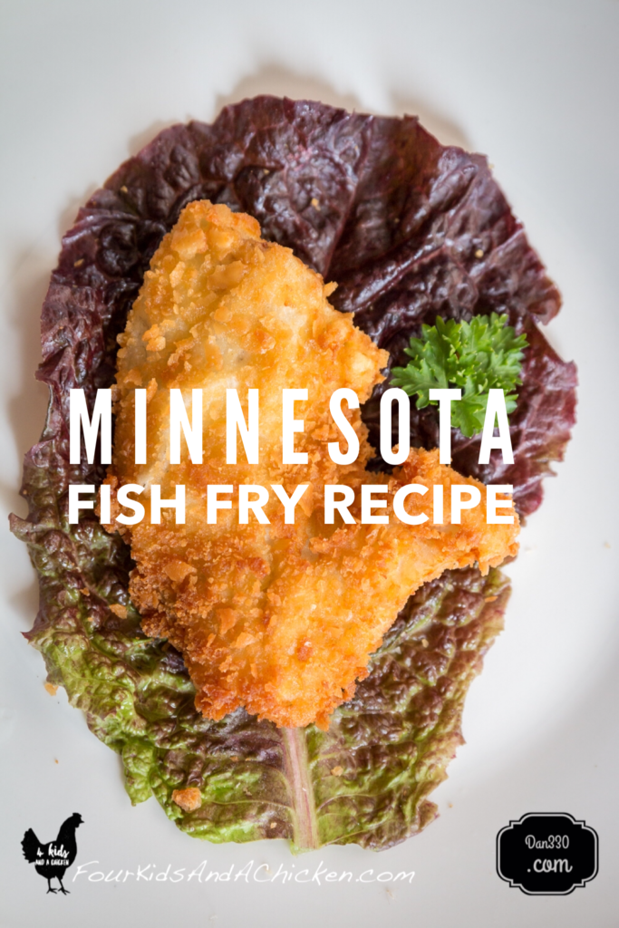 Easy Minnesota Fish Fry Recipe Four Kids and a Chicken